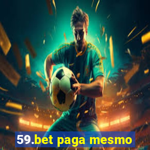 59.bet paga mesmo